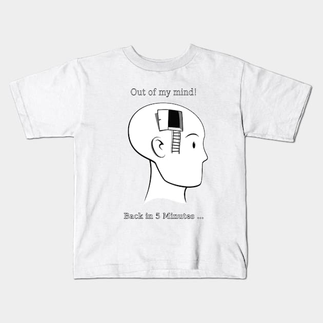 Out of My Mind Kids T-Shirt by Hudkins